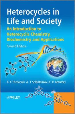 Alexander F. Pozharskii, Anatoly T. Soldatenkov, Alan R. Katritzky - Heterocycles in Life and Society, Inbunden