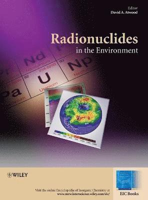 David A. Atwood, David A Atwood - Radionuclides in the Environment, Inbunden