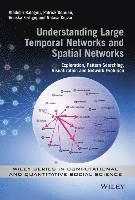 bokomslag Understanding Large Temporal Networks and Spatial Networks