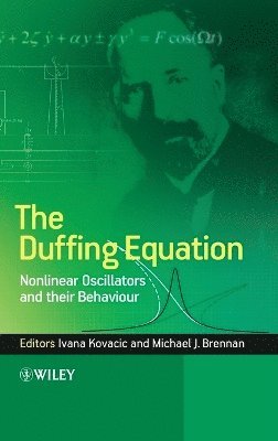 Ivana Kovacic, Michael J. Brennan, Michael J Brennan - Duffing Equation, Inbunden