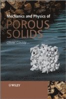 bokomslag Mechanics and Physics of Porous Solids