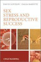 bokomslag Sex, Stress and Reproductive Success