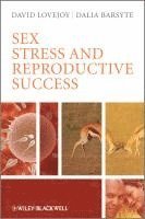 bokomslag Sex, Stress and Reproductive Success