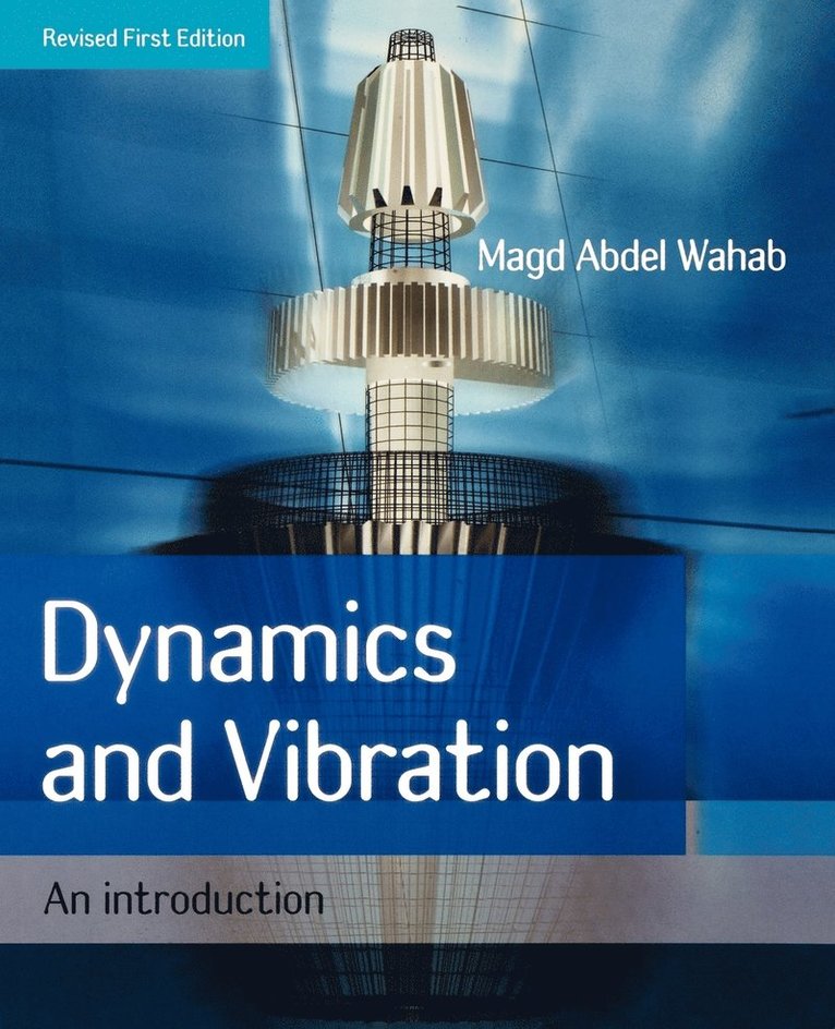 Magd Abdel Wahab, UK) Wahab, Magd Abdel (Ghent University, Wahab - Dynamics and Vibration, Häftad
