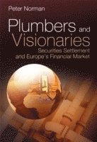 Peter Norman - Plumbers and Visionaries, Inbunden