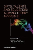 Barry Hymer, Jack Whitehead, Marie Huxtable - Gifts, Talents and Education, Inbunden