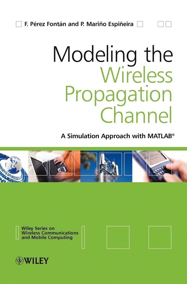 Modelling the Wireless Propagation Channel 1