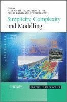Mike Christie, Andrew Cliffe, Philip Dawid, Stephen S. Senn - Simplicity, Complexity and Modelling, Inbunden