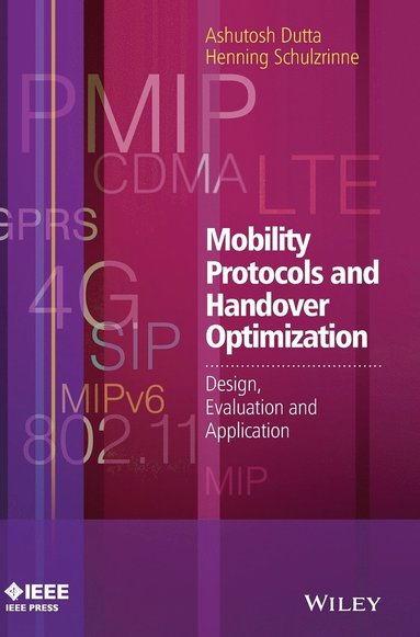 Ashutosh Dutta, Henning Schulzrinne - Mobility Protocols and Handover Optimization, Inbunden