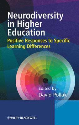 Neurodiversity in Higher Education: Positive Responses to Specific Learning Differences