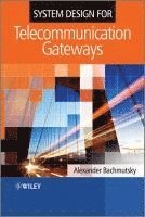 bokomslag System Design for Telecommunication Gateways