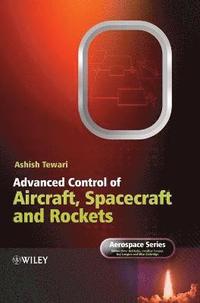 bokomslag Advanced Control of Aircraft, Spacecraft and Rockets