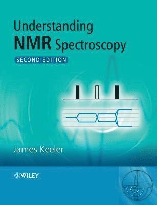 James Keeler - Understanding NMR Spectroscopy, Häftad