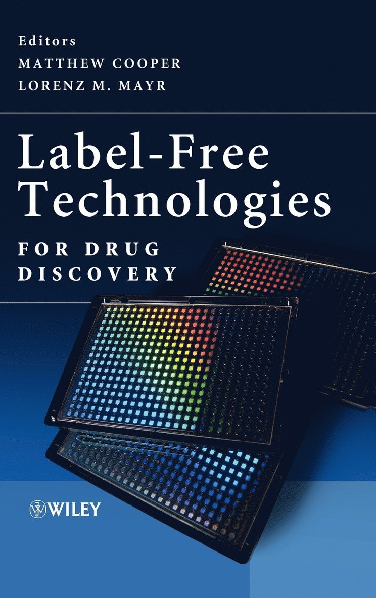 James Cooper, Matthew Cooper, Lorenz M. Mayr, Lorenz M Mayr - Label-Free Technologies For Drug Discovery, Inbunden