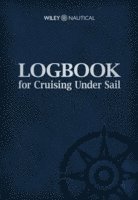 bokomslag Logbook for Cruising Under Sail
