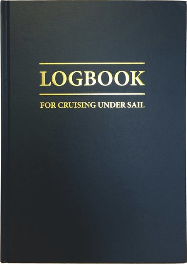 bokomslag Logbook for Cruising Under Sail