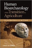 bokomslag Human Bioarchaeology of the Transition to Agriculture