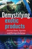 Chia Tan - Demystifying Exotic Products, Inbunden