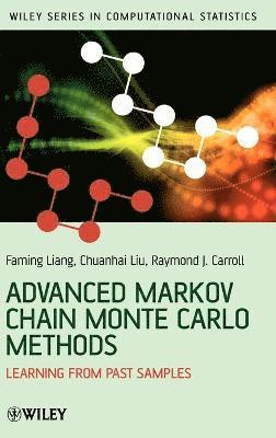 Faming Liang, Chuanhai Liu, Raymond Carroll, Liang - Advanced Markov Chain Monte Carlo Methods, Inbunden