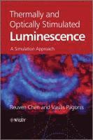 bokomslag Thermally and Optically Stimulated Luminescence