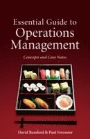 David Bamford, Paul Forrester - Essential Guide to Operations Management, Häftad