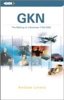 bokomslag GKN - The Making of a Business, 1759 - 2009