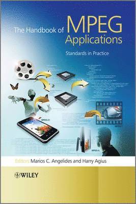 Marios C. Angelides, Harry Agius, Marios C. (Brunel University) Angelides, Harry (Brunel University) Agius, Marios C Angelides - Handbook of MPEG Applications, Inbunden