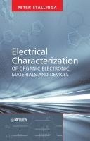 bokomslag Electrical Characterization of Organic Electronic Materials and Devices