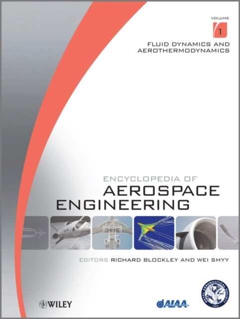 Richard Blockley, Wei Shyy, UK) Blockley, Richard (prev. BAE Systems, Farnborough, USA) Shyy, Wei (University of Michigan, Ann Arbor - Encyclopedia of Aerospace Engineering, 9 Volume Set, Inbunden