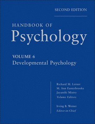 Irving B. Weiner, Richard M. Lerner, M. Ann Easterbrooks, Jayanthi Mistry, Richard M. Lerner, M. Ann Easterbrooks, Jayanthi Mistry - Handbook of Psychology, Developmental Psychology, Inbunden