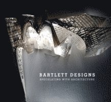 Iain Borden - Bartlett Designs, Inbunden