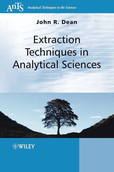 John R. Dean - Extraction Techniques in Analytical Sciences, Häftad