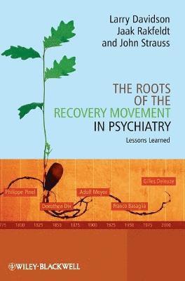 The Roots of the Recovery Movement in Psychiatry 1