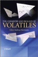 Andreas Herrmann - Chemistry and Biology of Volatiles, Inbunden