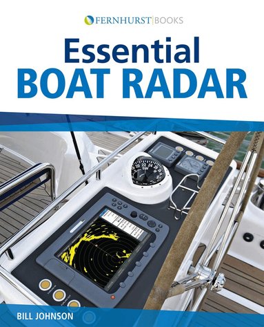 Bill Johnson - Essential Boat Radar, Häftad