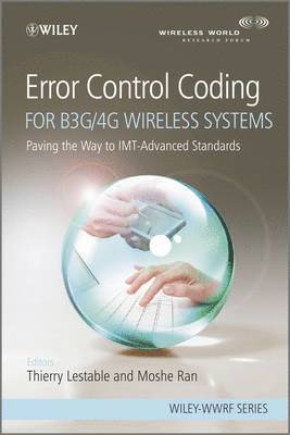 Error Control Coding for B3G/4G Wireless Systems 1