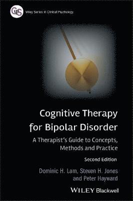 Dominic H. Lam, Steven H. Jones, Peter Hayward - Cognitive Therapy for Bipolar Disorder, Häftad
