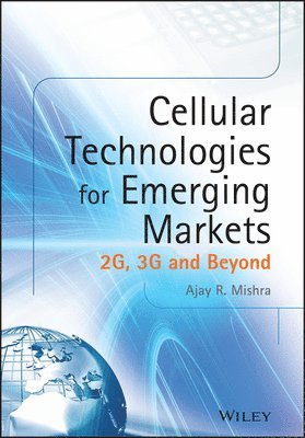 Ajay R. Mishra - Cellular Technologies for Emerging Markets, Inbunden