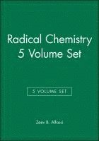 Zeev B. Alfassi - Radical Chemistry, 5 Volume Set, Inbunden