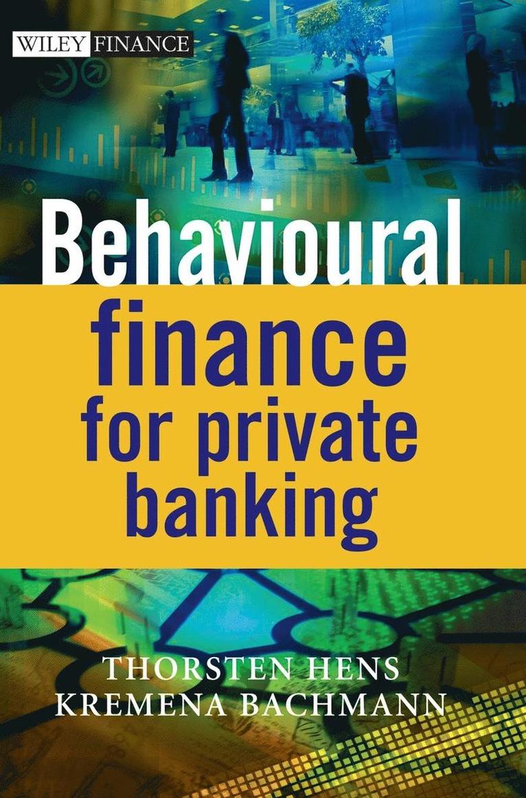 Thorsten Hens - Behavioural Finance for Private Banking, Inbunden