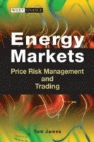 Tom James - Energy Markets, Inbunden