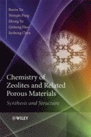 bokomslag Chemistry of Zeolites and Related Porous Materials