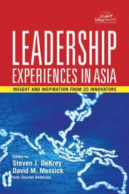 Charles A. Anderson, Steven J. DeKrey, David M. Messick - Leadership Experiences in Asia, Häftad