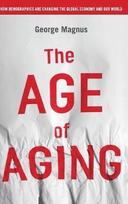 George Magnus - Age of Aging, Inbunden