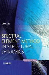 bokomslag Spectral Element Method in Structural Dynamics