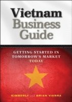 bokomslag Vietnam Business Guide: Getting Started in Tomorrow's Market Today