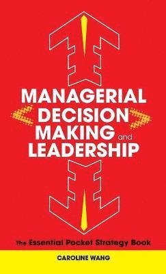 Managerial Decision Making Leadership 1