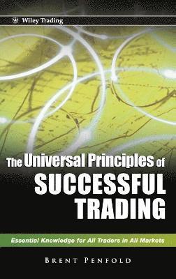 Brent Penfold - Universal Principles of Successful Trading, Inbunden