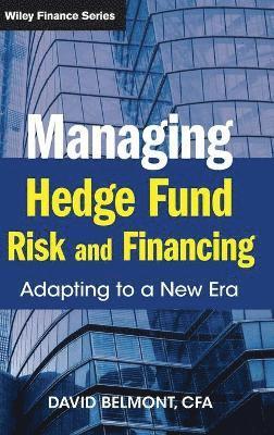 Managing Hedge Fund Risk and Financing