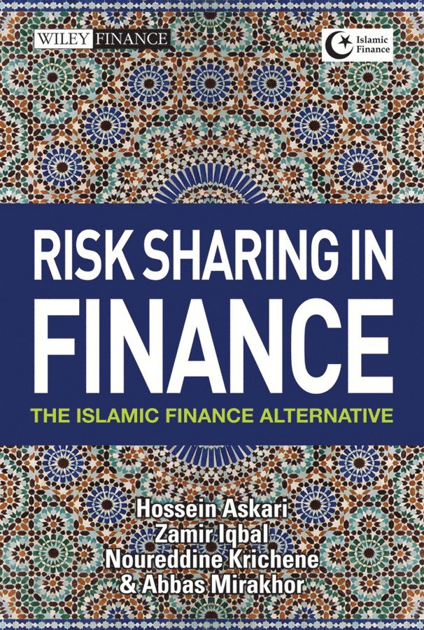 Risk Sharing in Finance - the Islamic Finance Alternative 1
